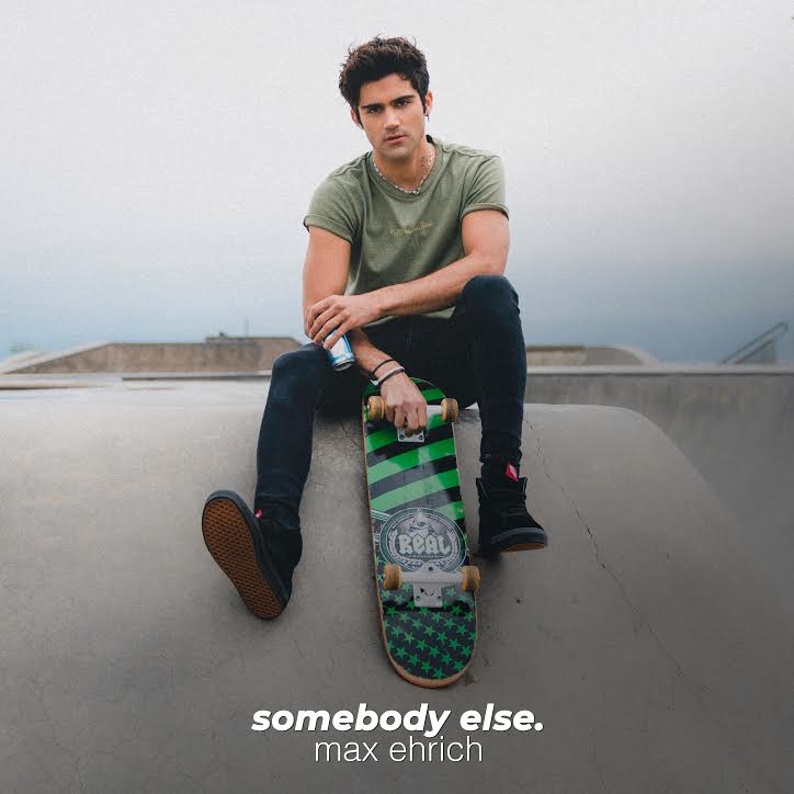 Heartthrob Max Ehrich releases his new single “Somebody Else” this Friday