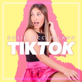 Rosie McClelland: Tik Tok