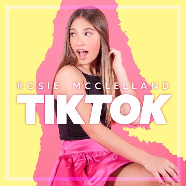 Rosie McClelland: Tik Tok