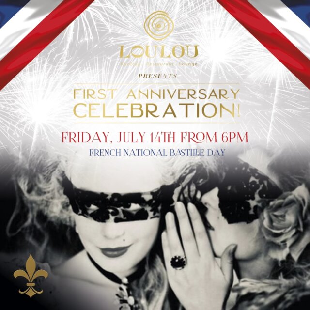 Celebrate LouLou’s First Anniversary On French National Bastille Day